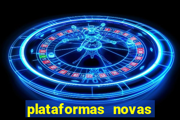 plataformas novas que est o pagando